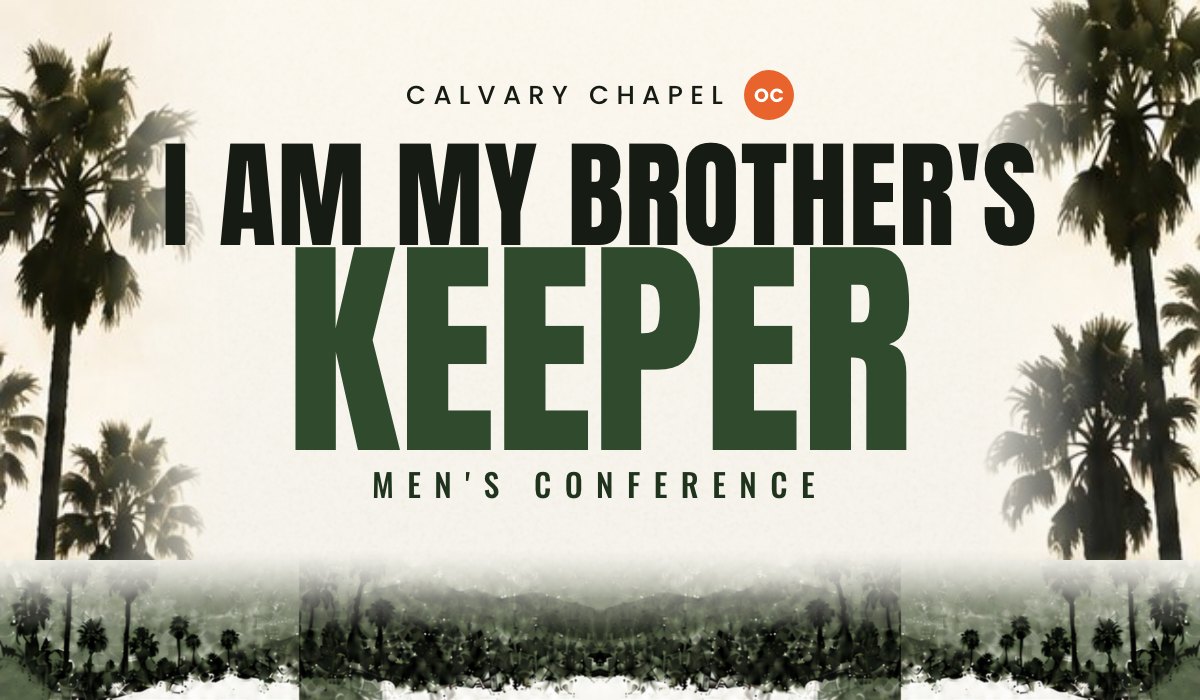 I Am My Brother's Keeper — Men's Conference